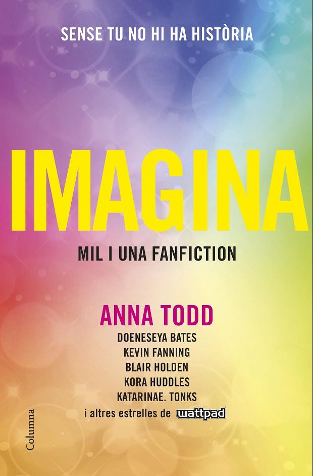 Imagina. Mil i una fanfiction | 9788466422499 | Anna Todd