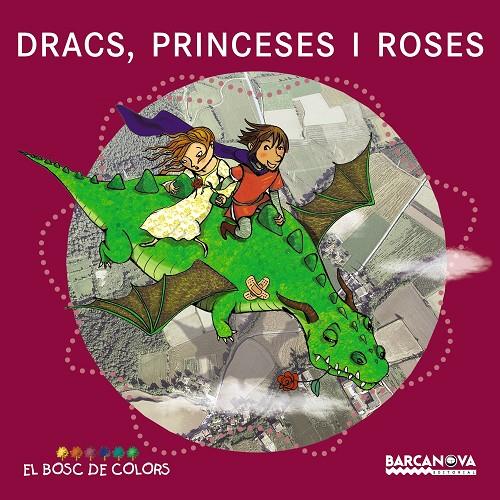 Dracs, princeses i roses | 9788448929015 | Baldó i Caba, Estel / Gil Juan, Rosa / Soliva Garriga, Maria