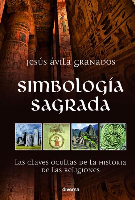 Simbología sagrada | 9788494608186 | Ávila Granados, Jesús