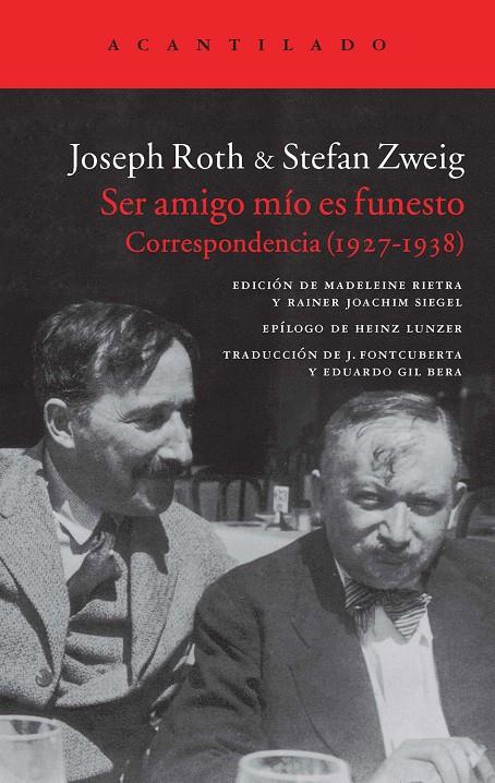 Ser amigo mío es funesto | 9788416011360 | Stefan Zweig, Joseph Roth