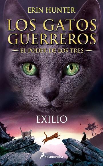 Los Gatos Guerreros | El Poder de los Tres 3 - Exilio | 9788498389449 | Hunter, Erin