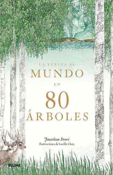 La vuelta al mundo en 80 árboles | 9788417492656 | Drori, Jonathan / Clerc, Lucille