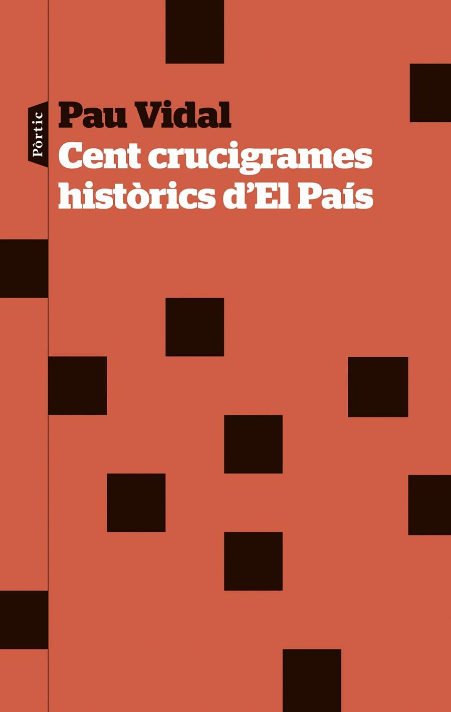 Cent crucigrames històrics d'El País | 9788498095692 | Vidal Gavilan, Pau