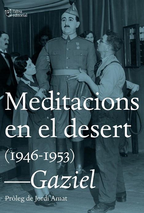 Meditacions en el desert | 9788494782985 | Gaziel