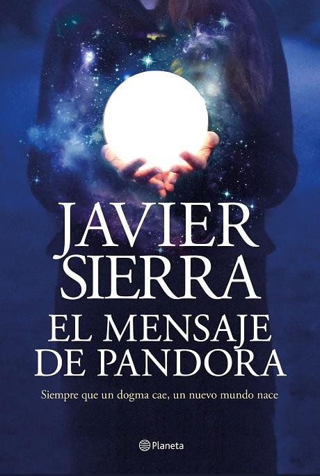 El mensaje de Pandora | 9788408232032 | Javier Sierra