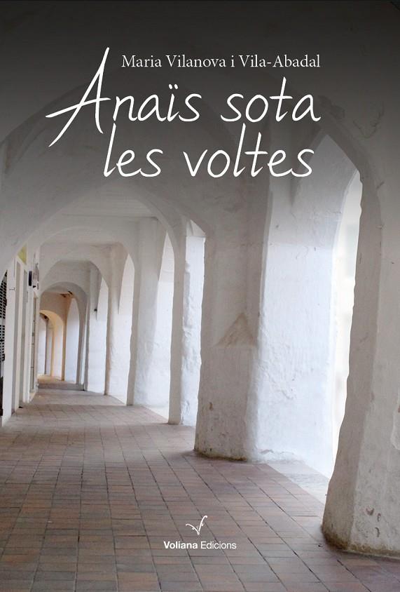 Anaïs sota les voltes | 9788494823800 | Vilanova Vila-Abadal, Maria