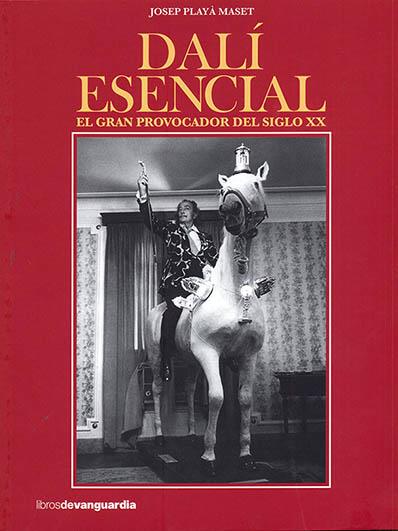 Dalí esencial | 9788416372522 | Josep Playà Maset