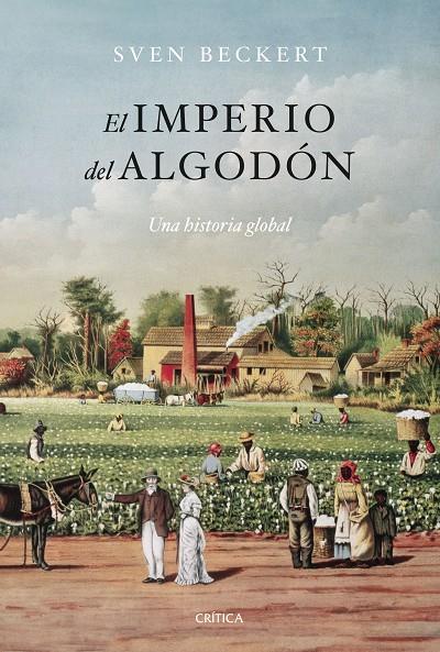 El imperio del algodón | 9788491996125 | Beckert, Sven