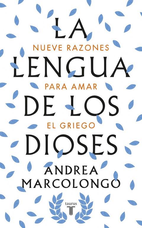 La lengua de los dioses | 9788430618811 | Andrea Marcolongo