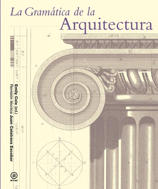 La gramática de la arquitectura | 9788446037897 | Cole, Emily