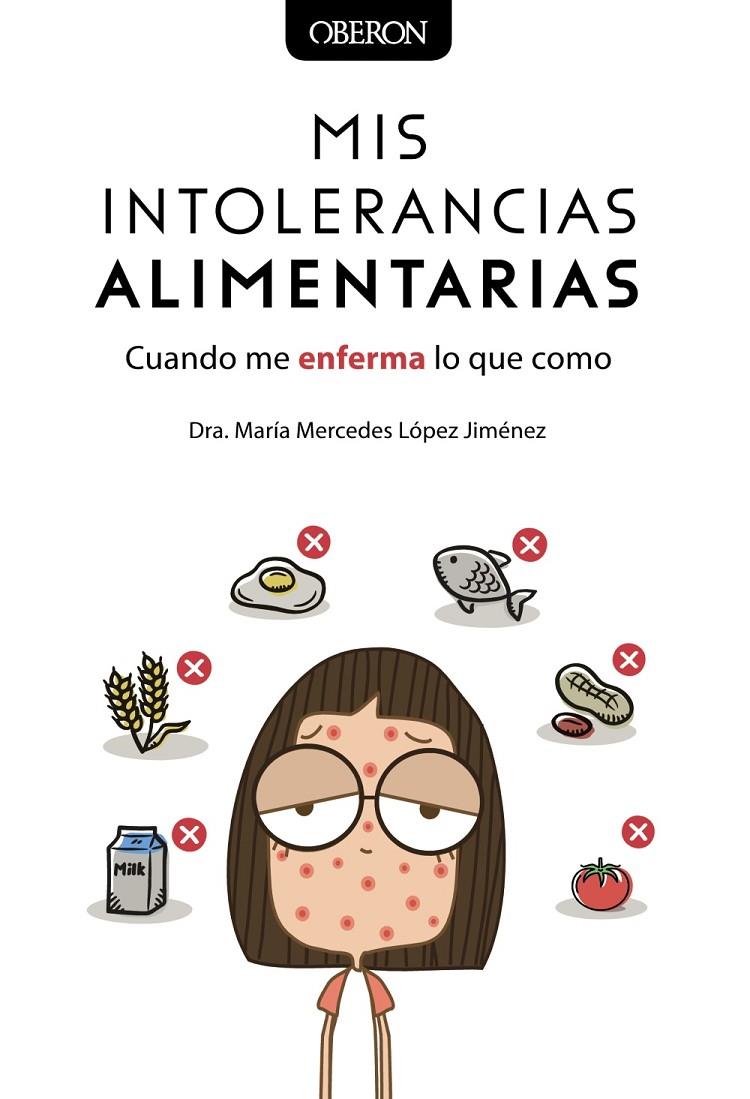 Mis intolerancias alimentarias | 9788441541375 | María Mercedes López Jiménez