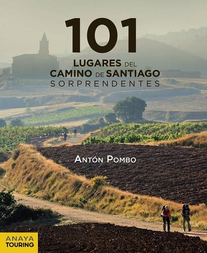 101 Lugares del Camino de Santiago sorprendentes | 9788491583042 | Pombo Rodríguez, Antón