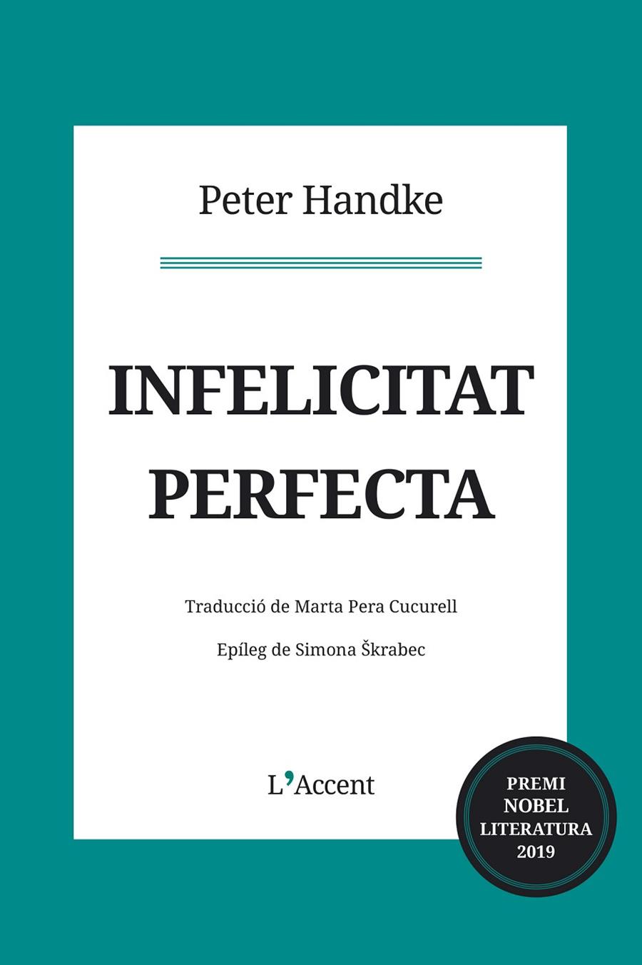 Infelicitat perfecta | 9788416853373 | Peter Handke