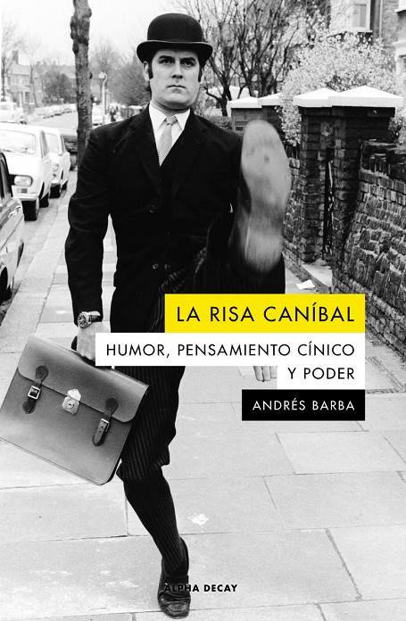 La risa caníbal (NE) | 9788412295528 | Barba, Andrés