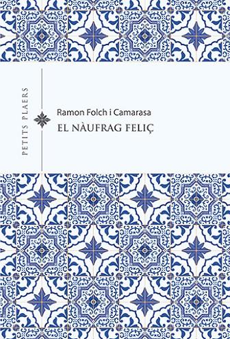 El nàufrag feliç | 9788418908491 | Folch i Camarasa, Ramon