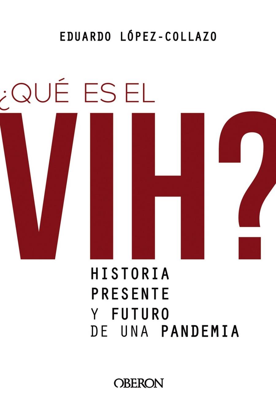 Qué es el VIH? | 9788441542372 | López-Collazo, Eduardo