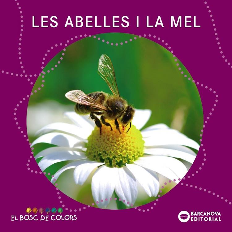 Les abelles i la mel | 9788448938796 | Baldó, Estel / Gil, Rosa / Soliva, Maria