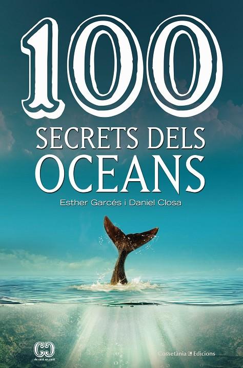 100 secrets dels oceans | 9788490347614 | Closa Autet, Daniel / Garcés i Pieres, Esther