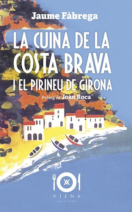 La cuina de la Costa Brava | 9788417998363 | Jaume Fàbrega