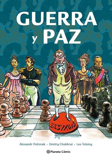 Guerra y paz. La novela gráfica | 9788411612708 | Tolstói, Lev/Poltorak y Dmitry Chukhrai, Alexandr