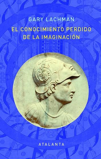 El conocimiento perdido de la imaginación | 9788412074338 | Gary Lachman