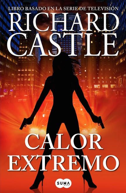 Calor extremo | 9788483658772 | Richard Castle