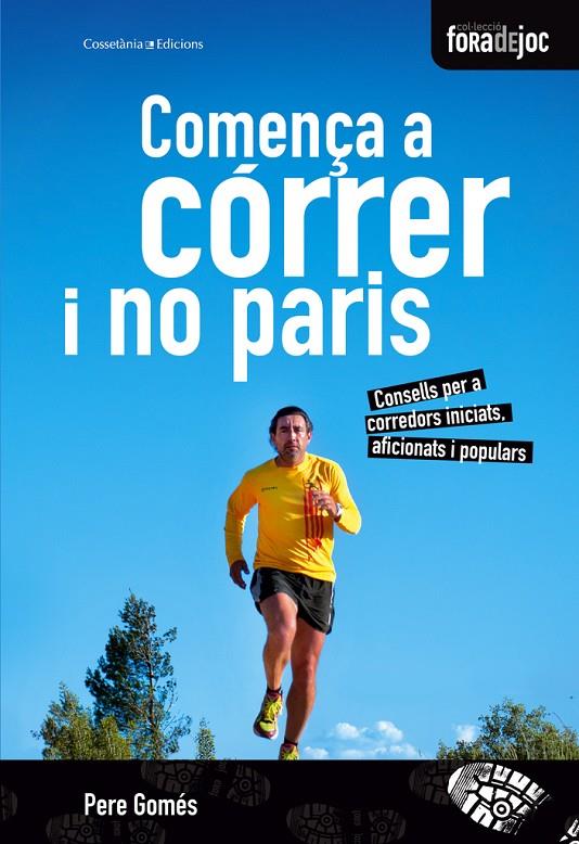 Comença a córrer i no paris | 9788490340158 | Gomés Miquel, Pere