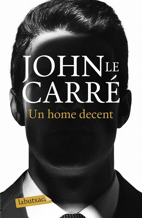 Un home decent B | 9788418572036 | John le Carré