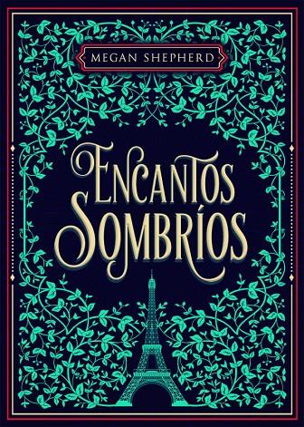 Encantos sombríos | 9788424664008 | Megan Shepherd