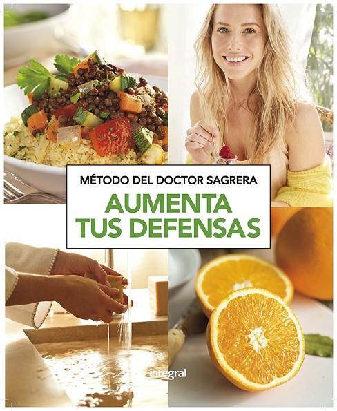 Método del Dr. Sagrera. Aumenta tus defensas | 9788490569153 | Sagrera, Jordi