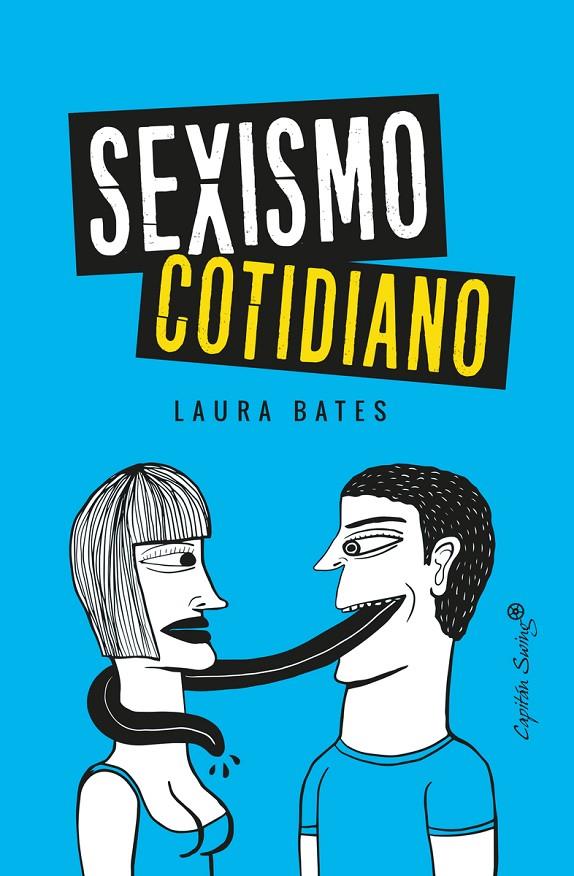 Sexismo cotidiano | 9788494740756 | Laura Bates