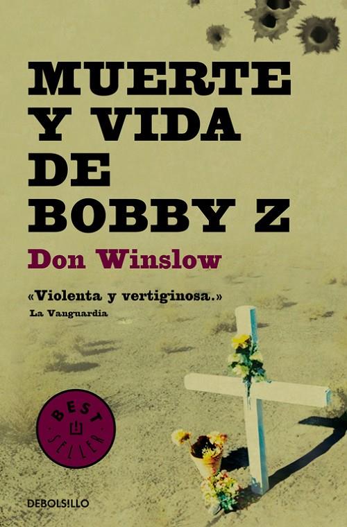 Muerte y vida de Bobby Z | 9788499894386 | Don Winslow