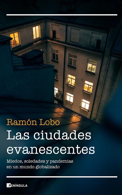 Las ciudades evansecentes | 9788499429366 | Ramón Lobo