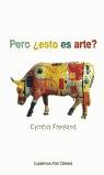 Pero esto es arte? | 9788437620466 | Cynthia Freeland