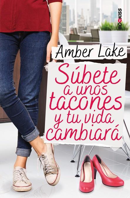 Súbete a unos tacones y tu vida cambiará | 9788417361648 | Amber Lake