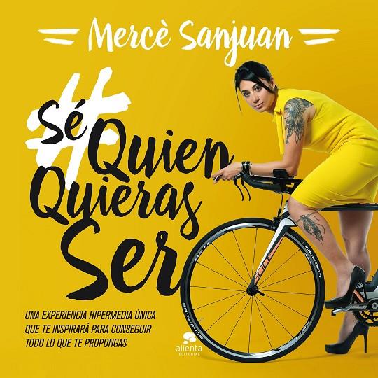 Sé quien quieras ser | 9788416253777 | Mercè Sanjuan