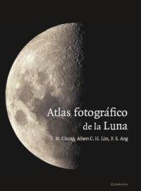 Atlas fotográfico de la luna | 9788483233511 | Ang, Poon Seng / Chong, Siew Meng / Lim, Albert C. H.