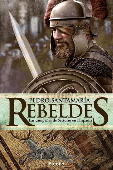 Rebeldes (Pàmies ed.) | 9788416331161 | Pedro Santamaría