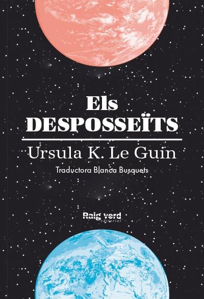 Els desposseïts. | 9788416689613 | Ursula K. Le Guin