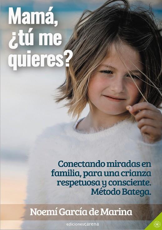 Mamá, ¿tú me quieres? | 9788417852351 | García de Marina Noemí