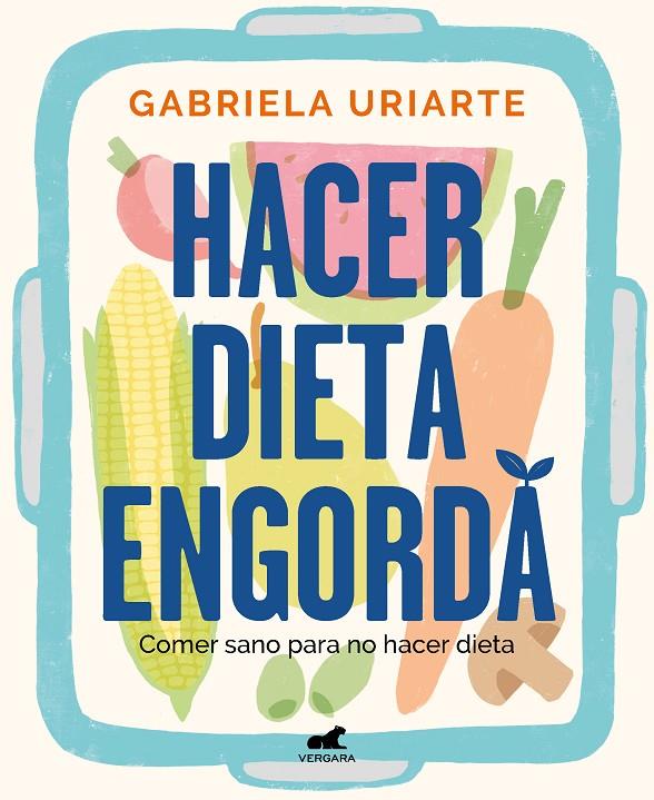 Hacer dieta engorda | 9788418620201 | Uriarte, Gabriela