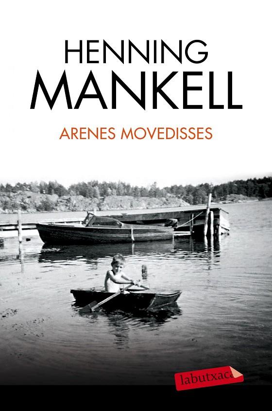 Arenes movedisses (butxaca) | 9788490663240 | Henning Mankell