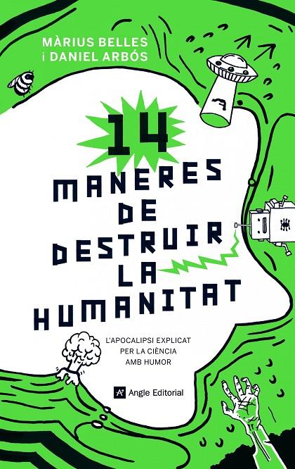 14 maneres de destruir la humanitat | 9788417214630 | Belles Sampera, Màrius / Arbós Labairu, Daniel