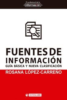 Fuentes de información : guía básica y nuevas clasificaciones | 9788491169000 | López Carreño, Rosana