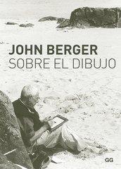 Sobre el dibujo | 9788425224652 | John Berger