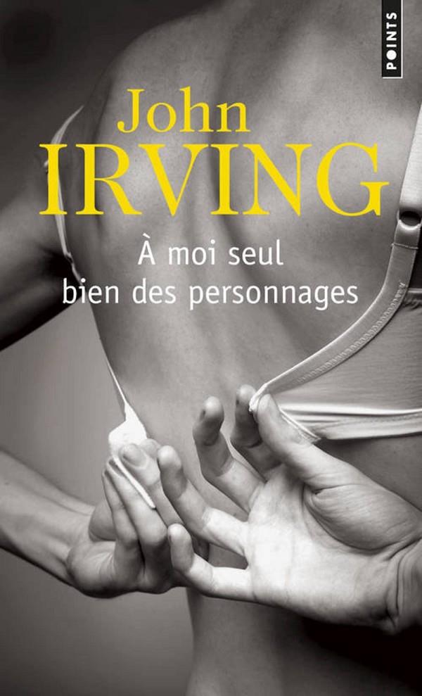 À moi seul bien des personnages | 9782757841433 | John Irving