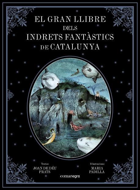 El gran llibre dels indrets fantàstics de Catalunya | 9788417188344 | Prats Pijoan, Joan de Déu / Padilla Climent, Maria