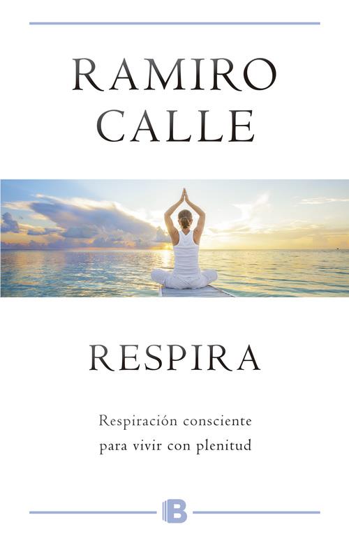 Respira (Ramiro Calle) | 9788466659819 | Ramiro Calle