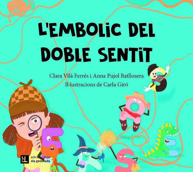 L'embolic del doble sentit | 9788412830422 | Vilà Ferrés, Clara/Pujol Batllosera, Anna