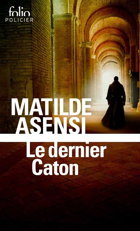 Le dernier Caton | 9782072730580 | Matilde Asensi